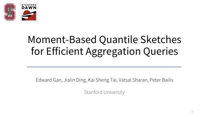 moment based quantile sketches for efficient aggregation