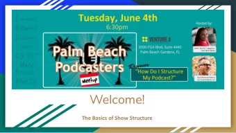 Welcome!  The Basics of Show Structure  Agenda    Housekeeping    Catching Up...    The