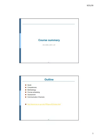 Course summary  SO 2020_2021_Q1  1.1  Outline    Goals  Competences      Methodology