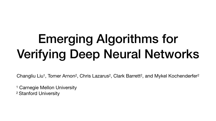 emerging algorithms for verifying deep neural networks