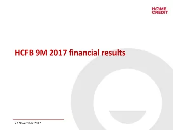 HCFB 9M 2017 financial results  27 November 2017  1  Disclaimer  &quot;IMPORTANT: You must read the