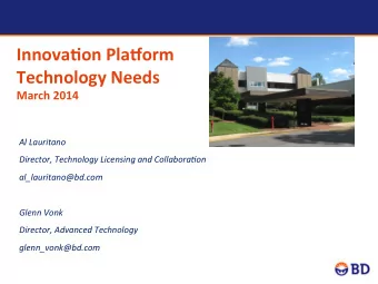 Innova&amp;on  Pla*orm    Technology  Needs    March  2014    Al  Lauritano