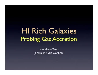 HI Rich Galaxies  Probing Gas Accretion  Joo Heon Yoon  Jacqueline van Gorkom  Virgo  HI-rich