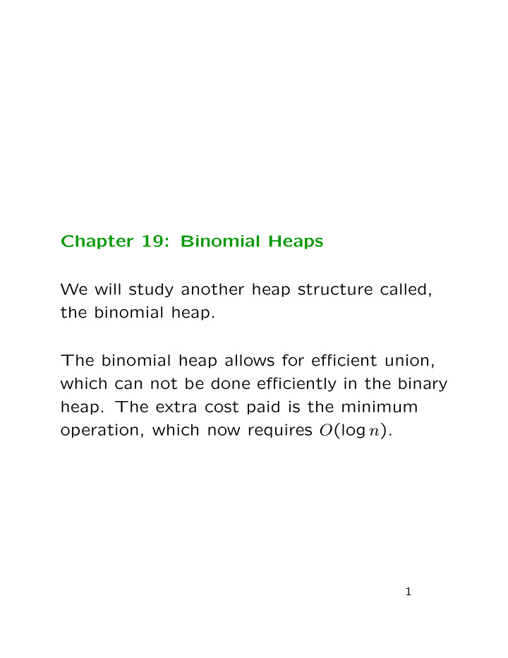 chapter 19 binomial heaps we will study another heap