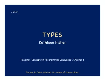 Kathleen Fisher  Reading: Concepts in Programming Languages, Chapter 6 Thanks to John