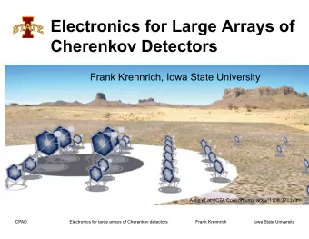 Electronics for Large Arrays of  Cherenkov Detectors  Frank Krennrich, Iowa State University  Actis