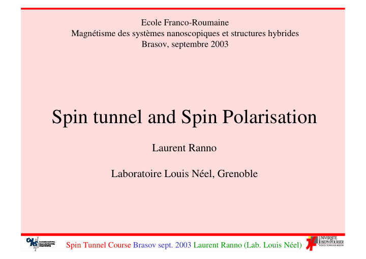 spin tunnel and spin polarisation