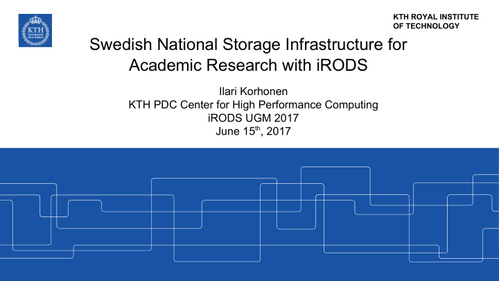 swedish national storage infrastructure for academic