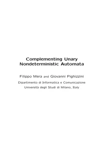 Complementing Unary  Nondeterministic Automata Filippo Mera and Giovanni Pighizzini  Dipartimento
