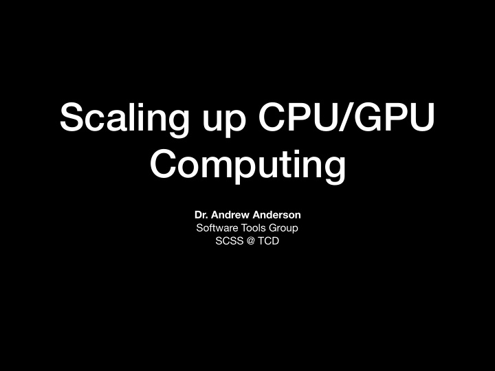 scaling up cpu gpu computing