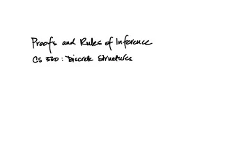 Proofs Cs 330 : Discrete structures a proof  is  ?  what - mathematical reasoning deductive