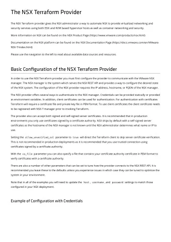 The NSX Terraform Provider  The NSX Terraform provider gives the NSX administrator a way to