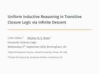 Uniform Inductive Reasoning in Transitive  Closure Logic via Infinite Descent  Computer Science