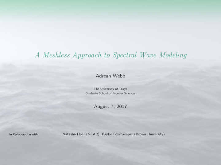 a meshless approach to spectral wave modeling