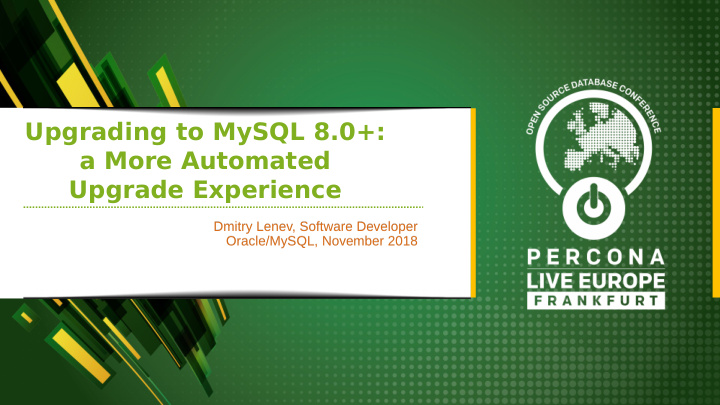 upgrading to mysql 8 0 a more automated upgrade experience