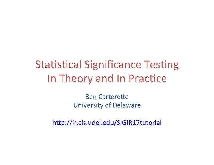 sta s cal significance tes ng in theory and in prac ce