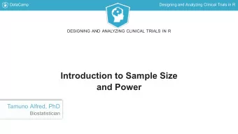 Introduction to Sample Size  and Power  Tamuno Alfred, PhD  Biostatistician  DataCamp  Designing