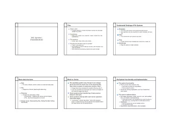 File Systems:  Fundamentals  File operations  Files  Create, Open, Read, Write, Seek, Delete,
