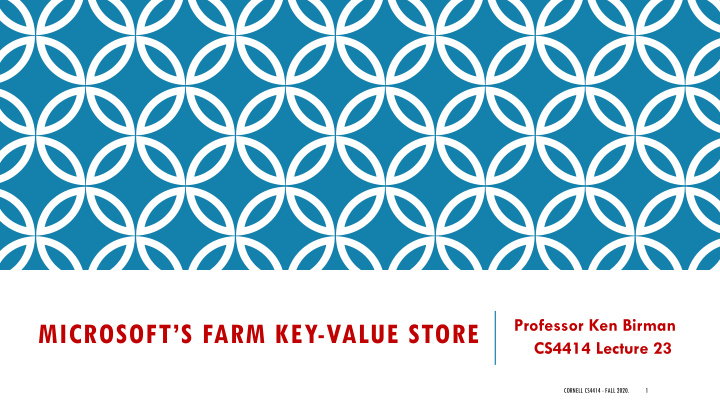 microsoft s farm key value store
