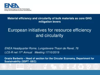 European initiatives for resource efficiency  and circularity  ENEA Headquarter Rome, Lungotevere