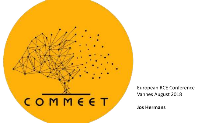 european rce conference vannes august 2018 jos hermans