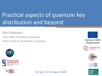 distribution and beyond  Eleni Diamanti  LIP6, CNRS, Sorbonne Universit  Paris Centre for Quantum