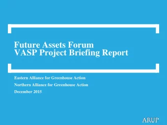 VASP Project Briefing Report  Eastern Alliance for Greenhouse Action  Northern Alliance for