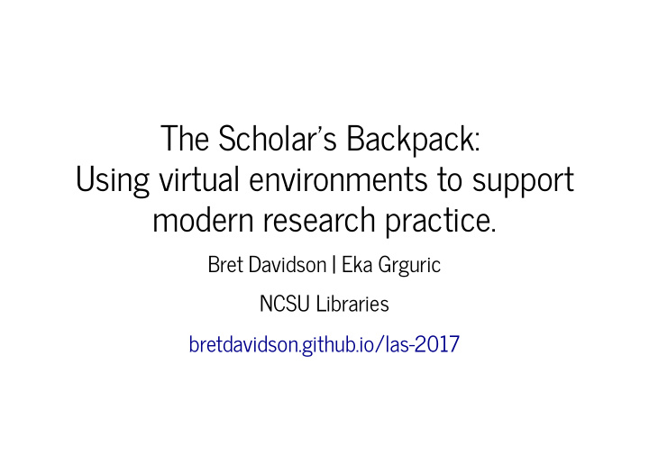 the scholar s backpack using virtual environments to