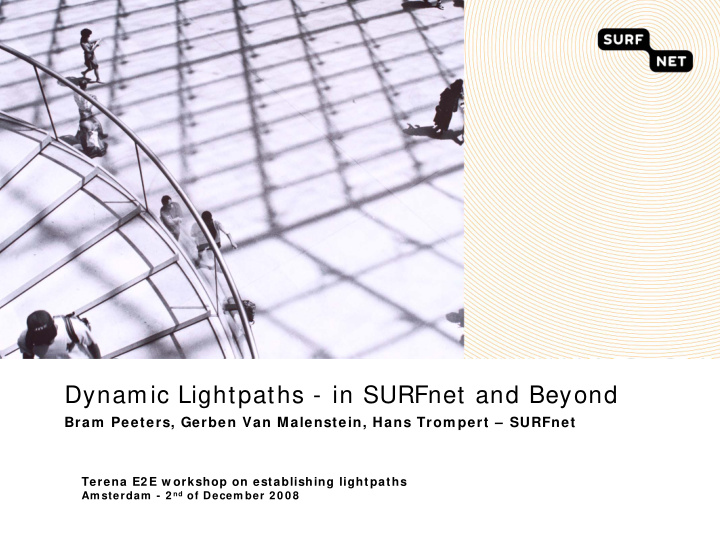 dynamic lightpaths in surfnet and beyond