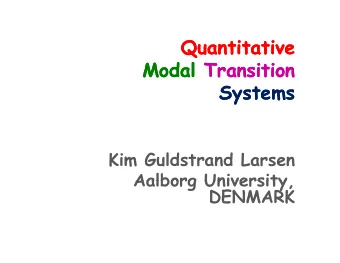 Quantitative  Quantitative  Quantitative  Quantitative  Modal  Modal Transition  Transition