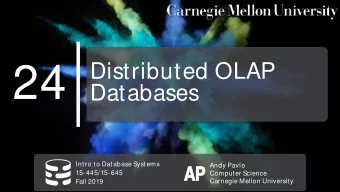 24  Databases  Intro to Database Systems  Andy Pavlo  AP  AP  15-445/15-645  Computer Science