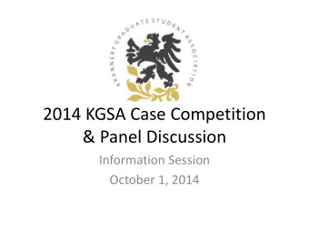 &amp; Panel Discussion  Information Session  October 1, 2014  AGENDA    Welcome    Make Sure