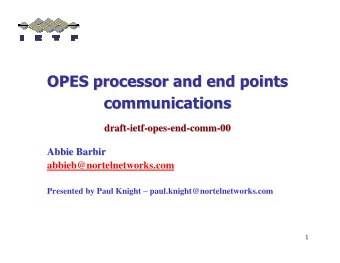 OPES processor and end points  OPES processor and end points  communications  communications