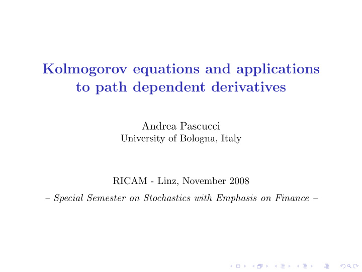 kolmogorov equations and applications to path dependent