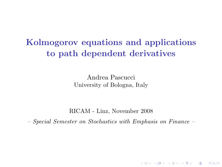 kolmogorov equations and applications to path dependent