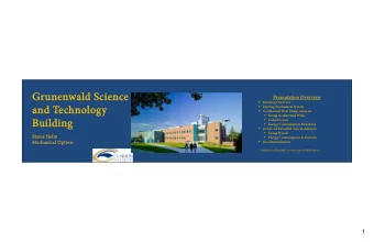 Grunen  unenwa  wald  ld Science  cience  Pres  esen  enta  tatio  tion O  Over  erview