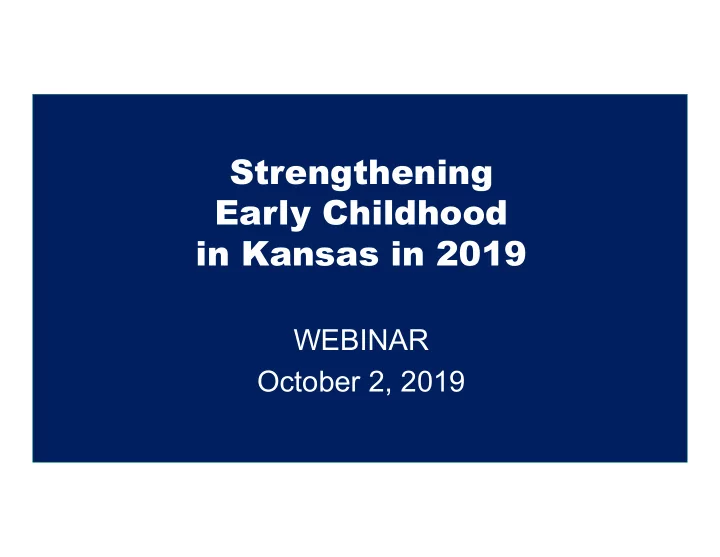 strengthening early childhood in kansas in 2019