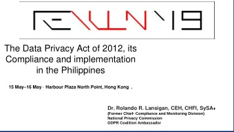 Compliance and implementation  in the Philippines 15 May  16 May  Harbour Plaza North Point,