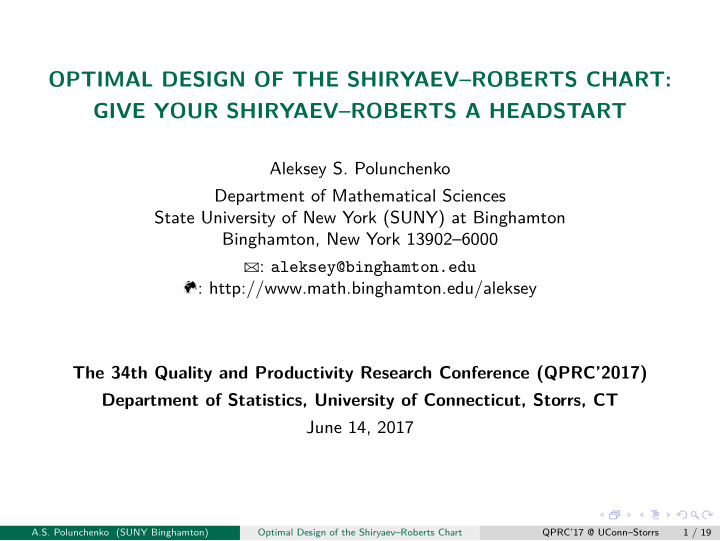 optimal design of the shiryaev roberts chart give your