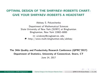 OPTIMAL DESIGN OF THE SHIRYAEVROBERTS CHART:  GIVE YOUR SHIRYAEVROBERTS A HEADSTART  Aleksey