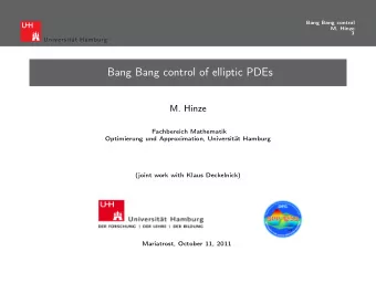 Bang Bang control of elliptic PDEs  M. Hinze  Fachbereich Mathematik  Optimierung und