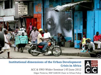 Institutional dimensions of the Urban Development  Crisis in Africa  ACC &amp; UNU-Wider Seminar |