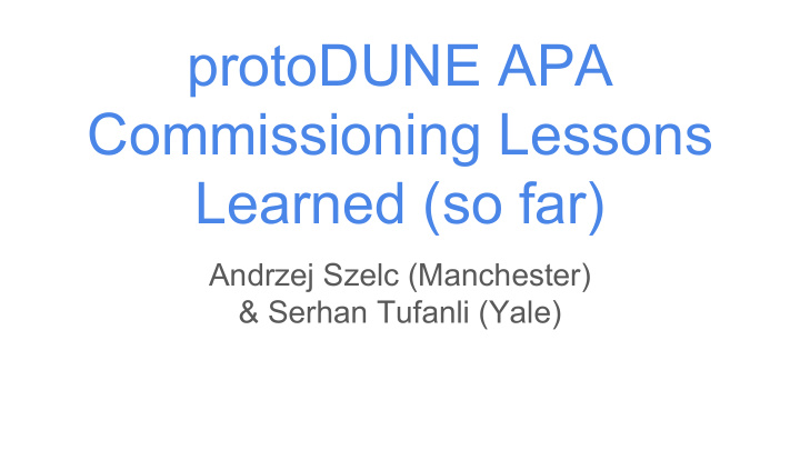 protodune apa commissioning lessons learned so far