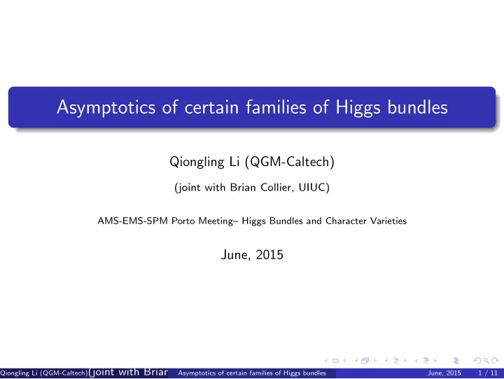 asymptotics of certain families of higgs bundles
