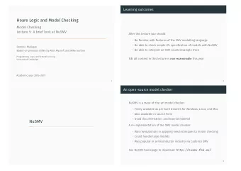Hoare Logic and Model Checking  Model Checking See NuSMV homepage to download: http://nusmv.fbk.eu/