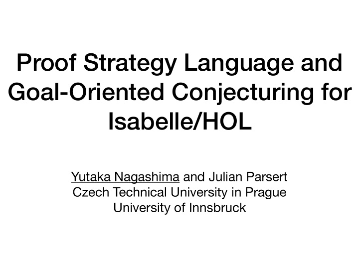 proof strategy language and goal oriented conjecturing