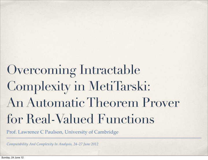 overcoming intractable complexity in metitarski an