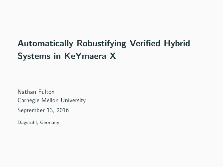 automatically robustifying verified hybrid systems in