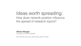 Ideas worth spreading:  How does network position influence  the spread of research topics?