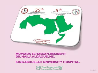 MUWADA ELHASSAN, RESIDENT  .  DR. NAJLA ALDAOUD, MD.  KING ABDULLAH UNIVERSITY HOSPITAL. The 25 th
